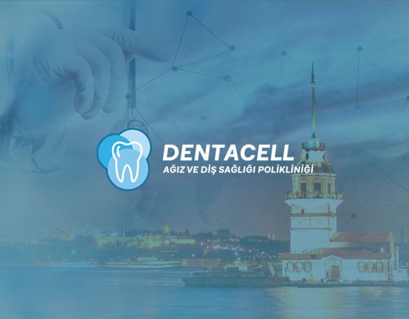 Sağlık Turizmi İstanbul Dentacell