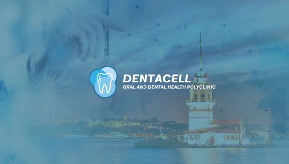 Tourisme de la santé à Istanbul Dentacell